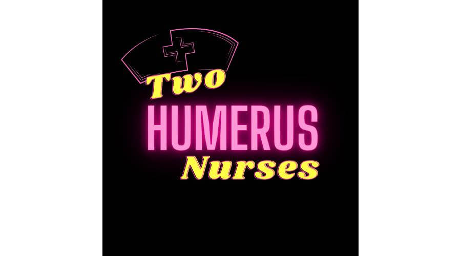 Two Humerus Nurses